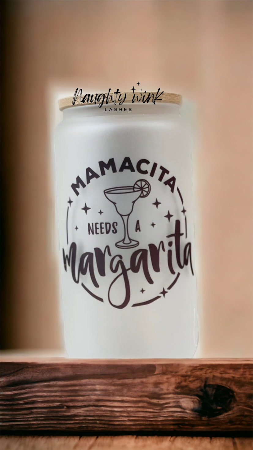 Mamacita Needs A Margarita - Frosted Can Glass
