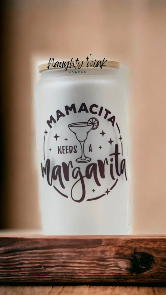 Mamacita Needs A Margarita - Frosted Can Glass