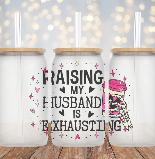 Raising My Husband - Frosted Can Glass